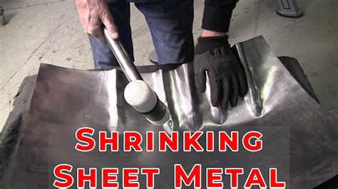 heat shrinking sheet metal|how to shrink aluminum.